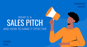 The Art of Effective Sales Pitching