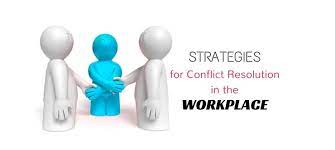 Strategies for Managing Workplace Conflict